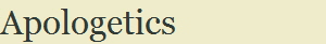 Apologetics