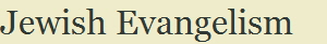 Jewish Evangelism