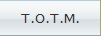 T.O.T.M.