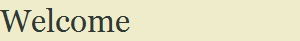 Welcome